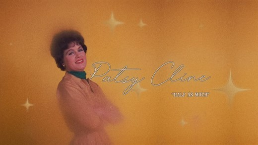 Patsy Cline - Half As Much