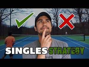 Tennis Strategy - 7 Do's and Don'ts for Singles Players (4.5 Level)
