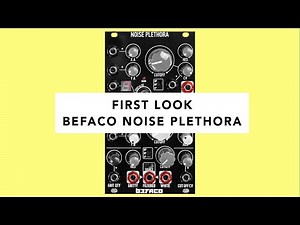 Befaco Noise Plethora - First Look (Tutorial, Demo & Jam)