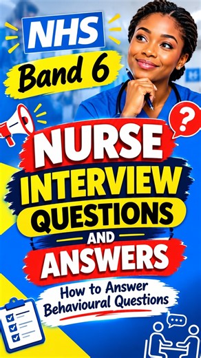 NHS Band 6 Nurse Interview Questions and Answers | How to Answer Behavioural Questions