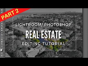 How to EDIT Drone Real Estate and Property Photography | TUTORIAL (PART 2)