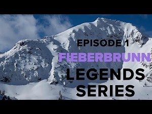 FWT21 Fieberbrunn Legends Series | Episode 1