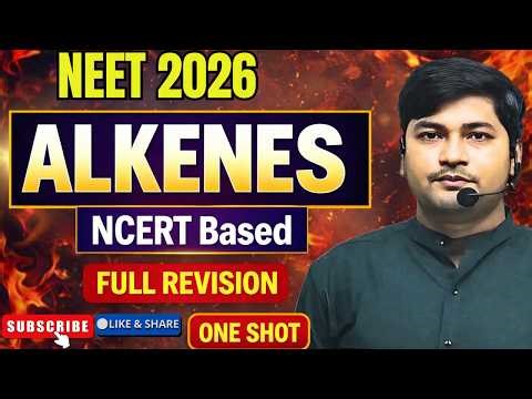 NEET 2026 Chemistry: Alkenes Complete Revision 🚀 | One Shot + NCERT Line by Line