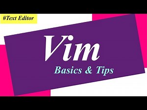 Vim Basics | Vim Tips | Text Editor | Unix/Windows