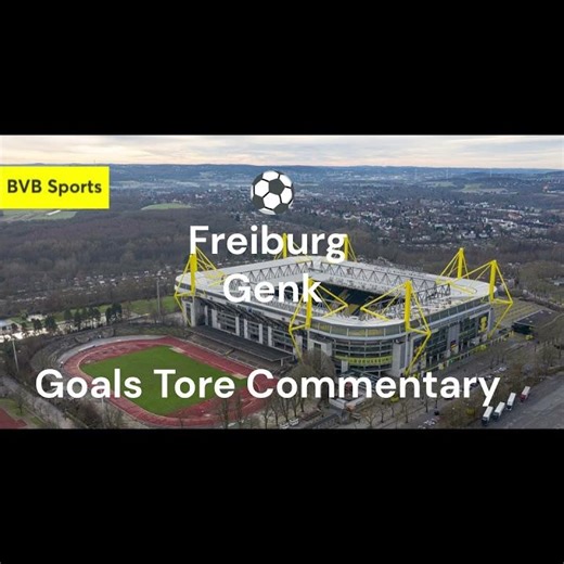 ⚽Freiburg 5-1 Genk. Agg 5-2. Goals Tore Commentary.
