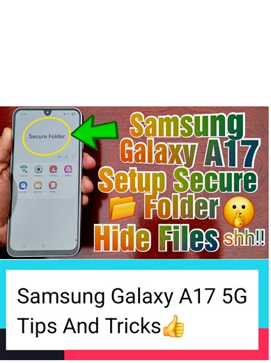 Samsung Galaxy A17 5G How to Setup SECURE-FOLDER Hide All your Apps,Files,Data,Videos Picures to Keep them Private. #fyp #foryoupage #samsunggalaxya17 #samsunggalaxya175g #samsunggalaxy
