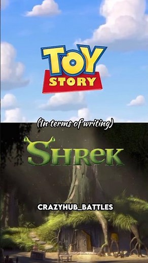 Toy Story vs Shrek (in terms of writing)
