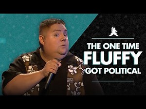 The One Time Fluffy Got Political | Gabriel Iglesias