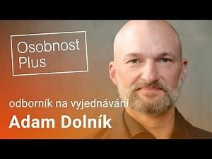 Adam Dolník: Trpím, když vidím povolební vyjednávání. Správný vyjednavač se nestará o to, jak vypadá