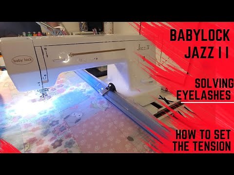 Your Babylock Jazz II and Cutie Frame: The Ultimate Guide to Tension for Perfect Quilting Results
