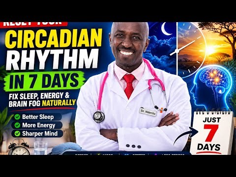 Reset Your Circadian Rhythm in 7 Days | Fix Sleep, Energy & Brain Fog Naturally