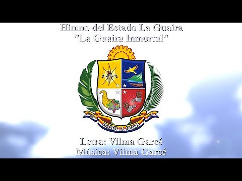 Himno Estado La Guaira "La Guaira Inmortal" 2019 (con letras) 4K