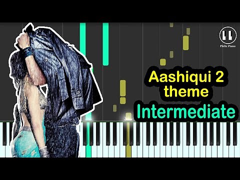 Aashiqui 2 Theme - INTERMEDIATE Piano Tutorial - Aashiqui 2 (2013)