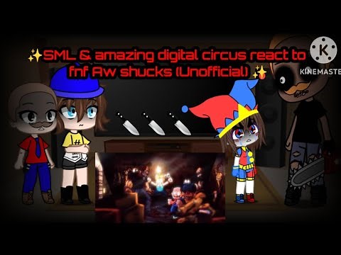 ✨️SML & amazing digital circus react to fnf Aw shucks (Unofficial) ✨️