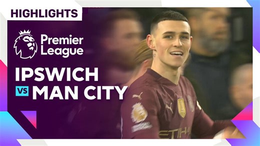 Ipswich vs Man City - Highlights | Premier League 24/25