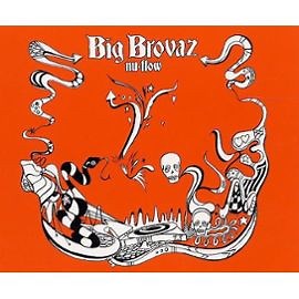 Big Brovaz - Nu Flow