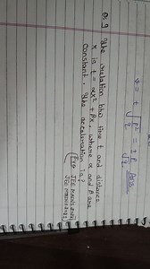 The relation between time t and distance x is given by:t = αx... | Filo