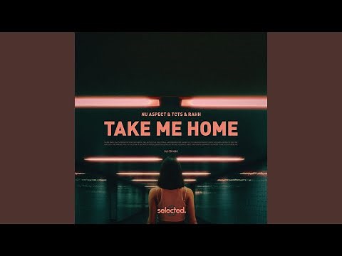 Take Me Home (Extended)