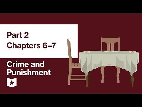 Crime and Punishment by Fyodor Dostoevsky | Part 2, Chapters 6–7