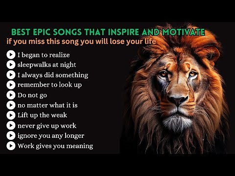 Best Epic Songs That Inspire and Motivate | Motivational Quote Songs to Inspire You Daily Life