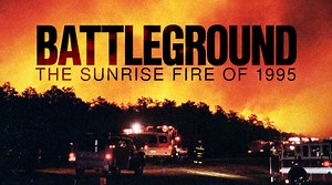 Battleground: The Sunrise Fire of 1995