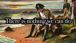 What's The 'Napoleon' Meme On TikTok? The 'There Is Nothing We Can Do' Trend Explained