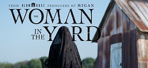 Horror Highlights: THE WOMAN IN THE YARD, SELF DRIVER, ALADDIN: THE MONKEY’S PAW - Daily Dead