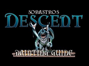 Sorastro's Descent Painting Guide Ep.10: The Merriods