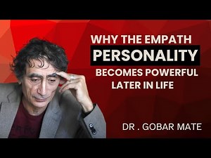 Why the Empath Personality Becomes Powerful Later in Life || DR. GABOR MATÉ BEST SPEECH ||