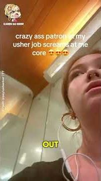 Karen Screams for Help Then Insults the Usher. Via (@peytonharker on TT)