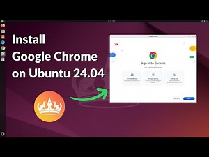 How to Install Google Chrome on Ubuntu 24.04 LTS