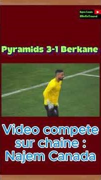 Pyramids contre RSB Berkane | Résumé Supercoupe de la CAF | Pyramids a gagné avec mérite 3 à 0