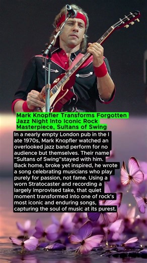 Mark Knopfler’s Inspiration Behind Sultans of Swing