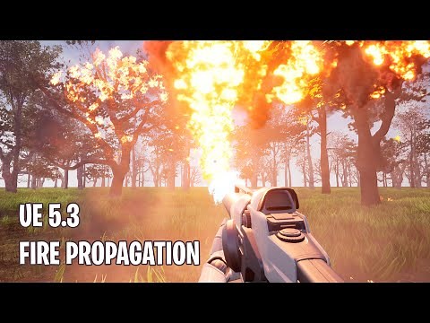 Unreal Engine 5.3 - Fire Propagation