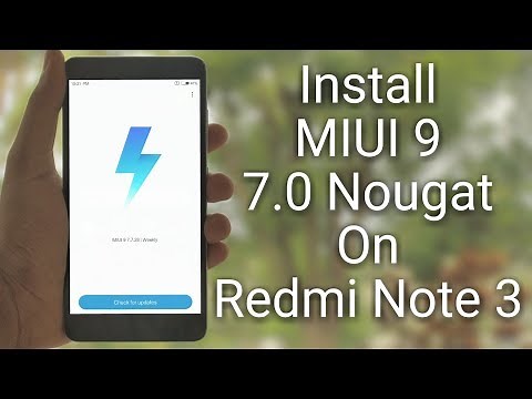 Install MIUI 9 (7.0 Nougat) on Redmi Note 3