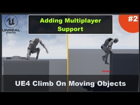 Multiplayer Tutorial | UE 4/5 Climbing On Moving Objects | Adding Multiplayer Support