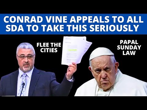 Conrad Vine release new video telling all Adventists to take this serously