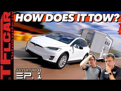 Can Electric Cars Tow? We Max Out A Tesla Model X & Kill The Battery to Find Out! Adventure X Ep.1