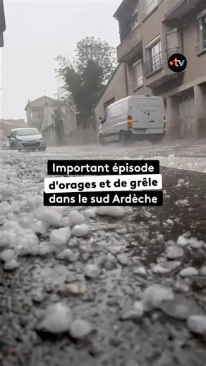 Episode d'orages et de grêle en Ardèche