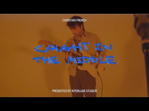 Christian French - caught in the middle (Official Visualizer)