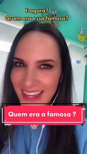 Quem é a famosa? Descubra no próximo episódio!