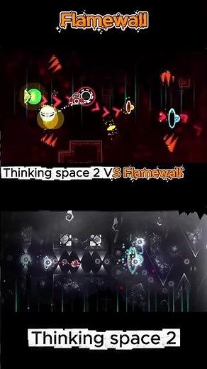 Geometry dash thinking space 2 VS Flamewall