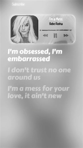Bebe Rexha - I'm a Mess Lyrics
