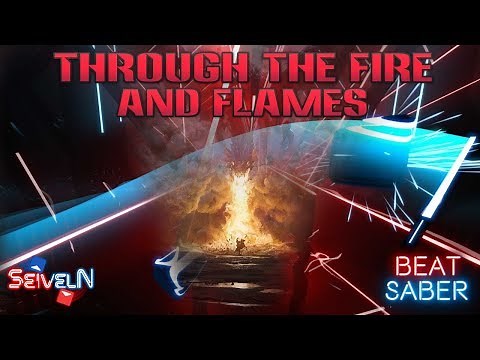 INSANE Through the Fire and Flames | Expert+ Beat Saber