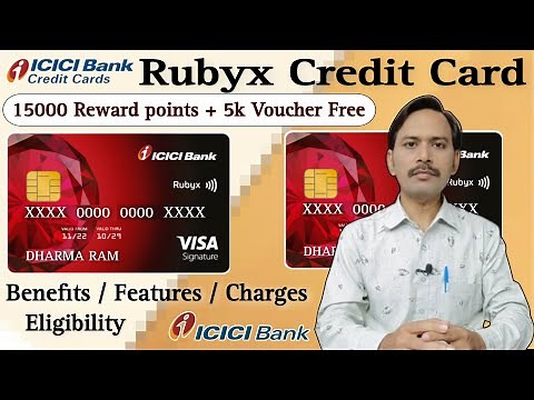 ICICI Rubyx Credit Card Benefits | ICICI Bank Credit Card | ICICI Bank Rubyx Credit Card Details