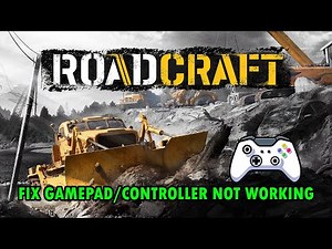 How To Fix Controller or Gamepad Not Working In RoadCraft