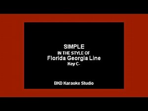Florida Georgia Line - Simple (Karaoke with Lyrics)