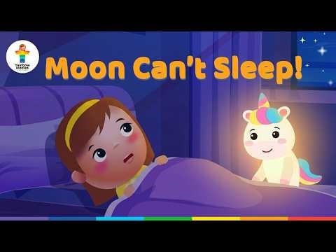 Moon Can't Sleep! A Bedtime Story for Kids | Healthy Habits Routine | Rainbow Kiddies