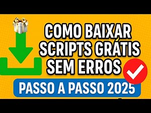 📥 COMO BAIXAR SCRIPTS GRÁTIS SEM ERROS (PASSO A PASSO 2025) – RÁPIDO E FÁCIL!