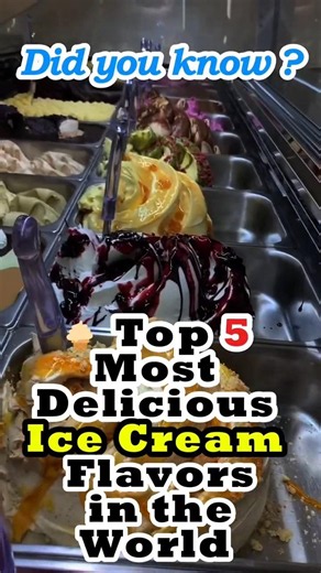 🍦 Top 5 Most Delicious Ice Cream Flavors in the World | Amazing Food Facts